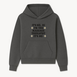 Funny Massage Therapist Quote T-Shirt | It s Me, Hi I m The Massage Therapist | Cute Floral Design Gift for Therapists - Hoodie 1758350859109.jpg