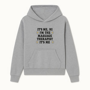 Funny Massage Therapist Quote T-Shirt | It s Me, Hi I m The Massage Therapist | Cute Floral Design Gift for Therapists - Hoodie 1758350859371.jpg