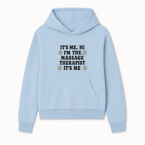 Funny Massage Therapist Quote T-Shirt | It s Me, Hi I m The Massage Therapist | Cute Floral Design Gift for Therapists - Hoodie 1758350859508.jpg