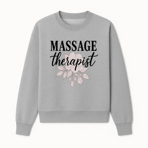 Massage Therapist Floral Sign | Relaxation Decor | Wellness Spa Art | Gift for Massage Professionals | Home or Office Wall Art - Sweatshirt 1758350859519.jpg