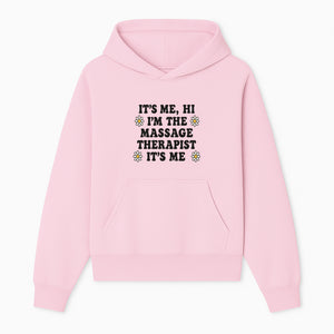 Funny Massage Therapist Quote T-Shirt | It s Me, Hi I m The Massage Therapist | Cute Floral Design Gift for Therapists - Hoodie 1758350859682.jpg