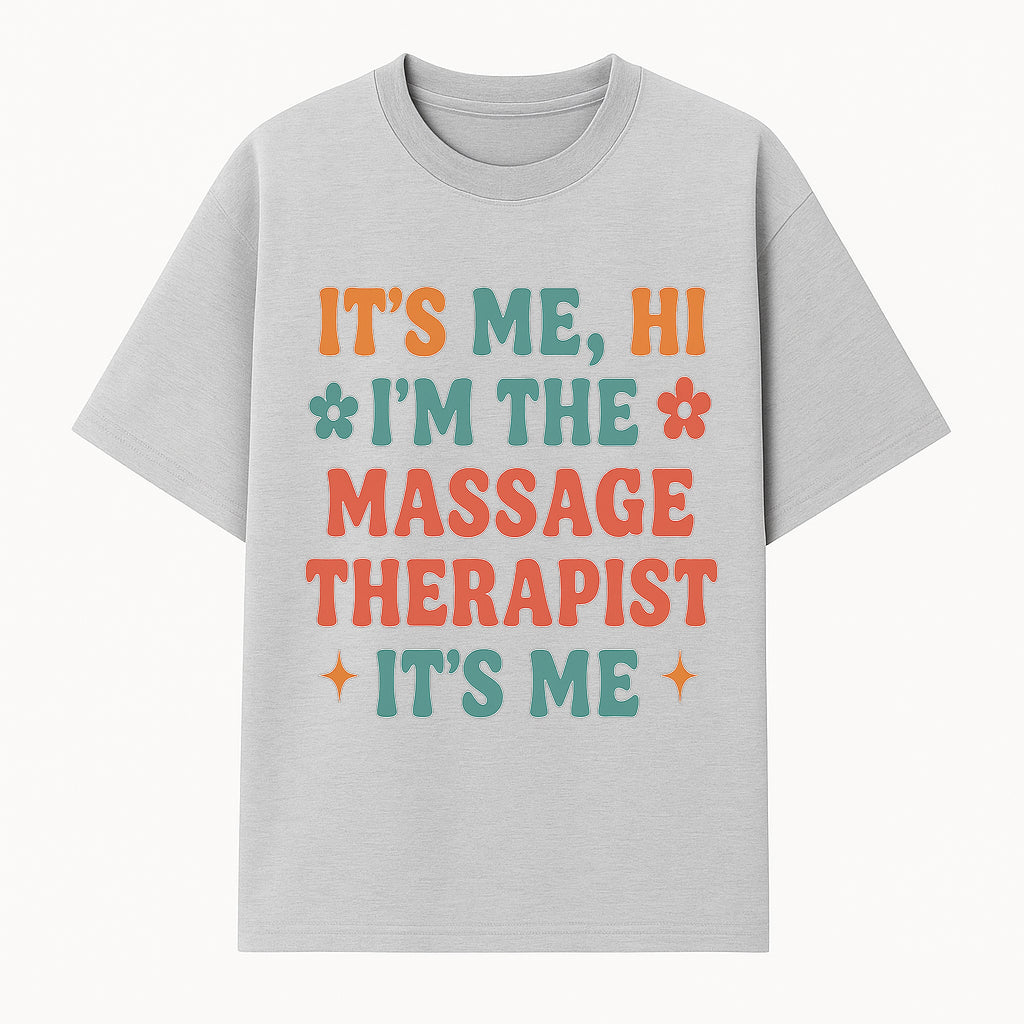 Massage Therapist I'm Here Sign | Fun Practicing Massage Therapy Decor | Cute Home Office Wall Art - T-shirt 1758350859860.jpg