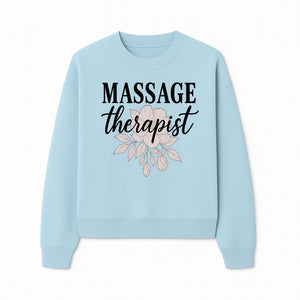 Massage Therapist Floral Sign | Relaxation Decor | Wellness Spa Art | Gift for Massage Professionals | Home or Office Wall Art - Sweatshirt 1758350860134.jpg
