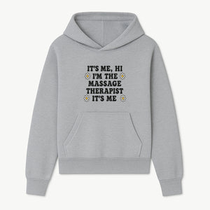 Funny Massage Therapist Quote T-Shirt | It s Me, Hi I m The Massage Therapist | Cute Floral Design Gift for Therapists - Hoodie 1758350860274.jpg