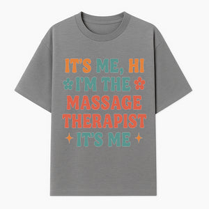 Massage Therapist I'm Here Sign | Fun Practicing Massage Therapy Decor | Cute Home Office Wall Art - T-shirt 1758350860403.jpg
