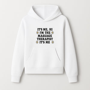 Funny Massage Therapist Quote T-Shirt | It s Me, Hi I m The Massage Therapist | Cute Floral Design Gift for Therapists - Hoodie 1758350860404.jpg
