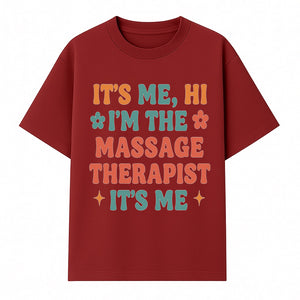 Massage Therapist I'm Here Sign | Fun Practicing Massage Therapy Decor | Cute Home Office Wall Art - T-shirt 1758350860780.jpg