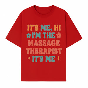 Massage Therapist I'm Here Sign | Fun Practicing Massage Therapy Decor | Cute Home Office Wall Art - T-shirt 1758350861033.jpg