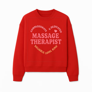 Compassionate Massage Therapist - Dedicated, Reliable, Loyal Kind, Relaxation, Healing Touch, Wellness Gift Idea - Sweatshirt 1758350861144.jpg
