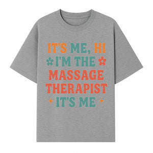 Massage Therapist I'm Here Sign | Fun Practicing Massage Therapy Decor | Cute Home Office Wall Art - T-shirt 1758350861150.jpg