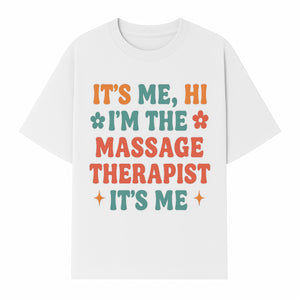 Massage Therapist I'm Here Sign | Fun Practicing Massage Therapy Decor | Cute Home Office Wall Art - T-shirt 1758350861277.jpg