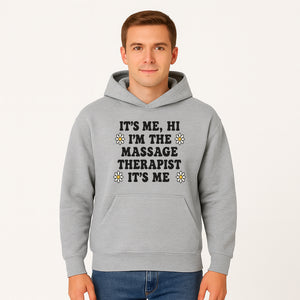 Funny Massage Therapist Quote T-Shirt | It s Me, Hi I m The Massage Therapist | Cute Floral Design Gift for Therapists - Hoodie 1758350861543.jpg