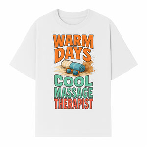 Warm Days Cool Massage Therapist T-Shirt | Relaxation Beach Vibes | Gift for Massage Professionals and Spa Lovers - T-shirt 1758350861921.jpg