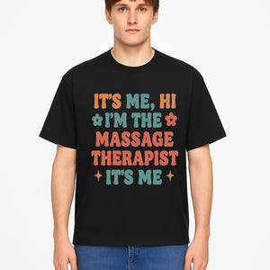 Massage Therapist I'm Here Sign | Fun Practicing Massage Therapy Decor | Cute Home Office Wall Art - T-shirt 1758350862406.jpg