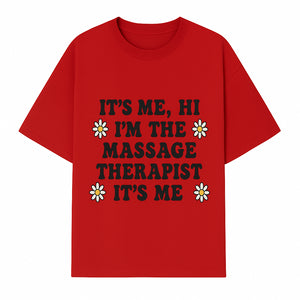 Funny Massage Therapist Quote T-Shirt | It s Me, Hi I m The Massage Therapist | Cute Floral Design Gift for Therapists - T-shirt 1758350863006.jpg
