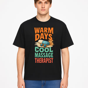 Warm Days Cool Massage Therapist T-Shirt | Relaxation Beach Vibes | Gift for Massage Professionals and Spa Lovers - T-shirt 1758350863054.jpg