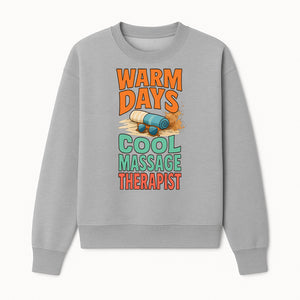 Warm Days Cool Massage Therapist T-Shirt | Relaxation Beach Vibes | Gift for Massage Professionals and Spa Lovers - Sweatshirt 1758350863322.jpg