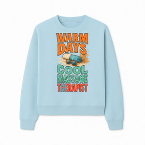 Warm Days Cool Massage Therapist T-Shirt | Relaxation Beach Vibes | Gift for Massage Professionals and Spa Lovers - Sweatshirt 1758350864028.jpg