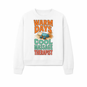 Warm Days Cool Massage Therapist T-Shirt | Relaxation Beach Vibes | Gift for Massage Professionals and Spa Lovers - Sweatshirt 1758350864784.jpg