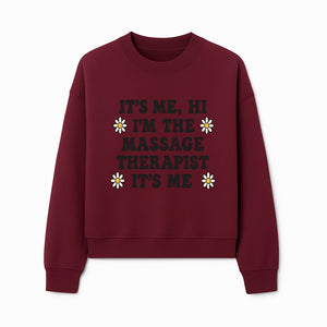 Funny Massage Therapist Quote T-Shirt | It s Me, Hi I m The Massage Therapist | Cute Floral Design Gift for Therapists - Sweatshirt 1758350865595.jpg