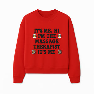 Funny Massage Therapist Quote T-Shirt | It s Me, Hi I m The Massage Therapist | Cute Floral Design Gift for Therapists - Sweatshirt 1758350865879.jpg