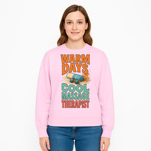 Warm Days Cool Massage Therapist T-Shirt | Relaxation Beach Vibes | Gift for Massage Professionals and Spa Lovers - Sweatshirt 1758350866070.jpg