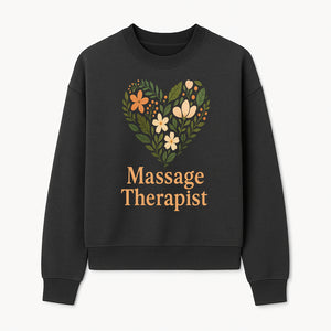 Floral Heart Massage Therapist Sign - Elegant Wall Decor for Spa, Wellness Center, or Home Massage Room, Relaxation Gift - Sweatshirt 1758350885077.jpg