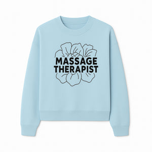 Massage Therapist Floral Design T-Shirt, Relaxation Gift for Spa Professionals, Healing Arts Apparel, Custom Therapist Merchandise - Sweatshirt 1758350885137.jpg