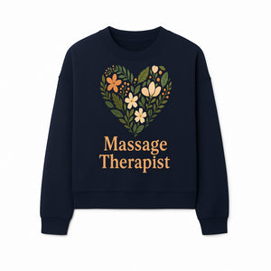 Floral Heart Massage Therapist Sign - Elegant Wall Decor for Spa, Wellness Center, or Home Massage Room, Relaxation Gift - Sweatshirt 1758350885913.jpg