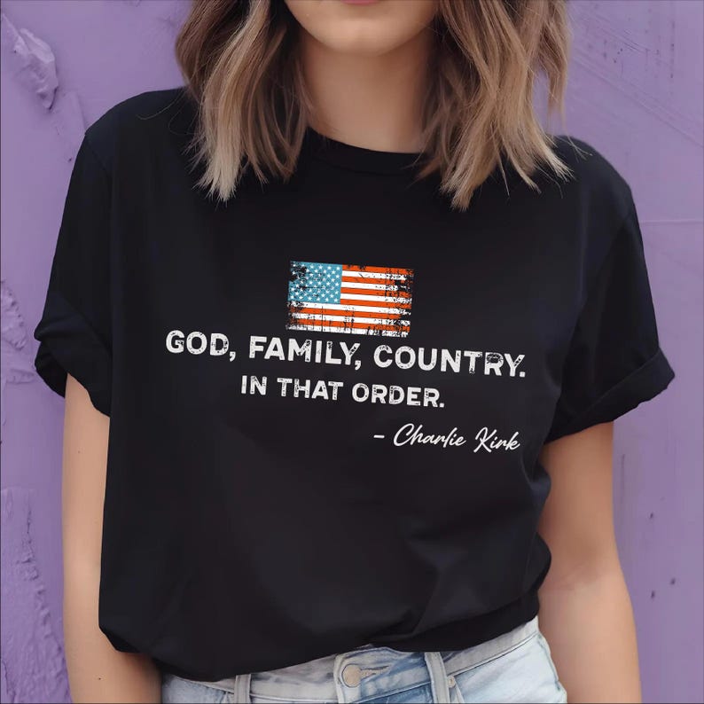 God Family Country In That Order Unisex Shirt Patriotic Design Shirt Charlie Kirk Red White Blue 1758525455097.jpg