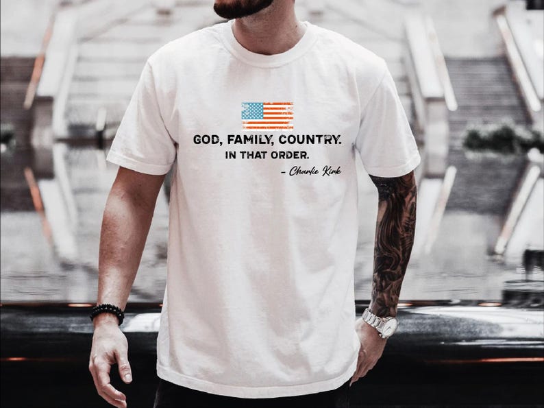 God Family Country In That Order Unisex Shirt Patriotic Design Shirt Charlie Kirk Red White Blue 1758525455711.jpg