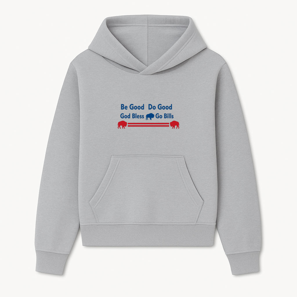 Buffalo Bills Motivational Wall Art - Be Good Do Good God Bless Go Bills - Sports Fan Home Decor, Team Spirit Sign - Hoodie 1758559965224.jpg