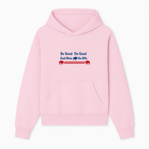 Buffalo Bills Motivational Wall Art - Be Good Do Good God Bless Go Bills - Sports Fan Home Decor, Team Spirit Sign - Hoodie 1758559965988.jpg