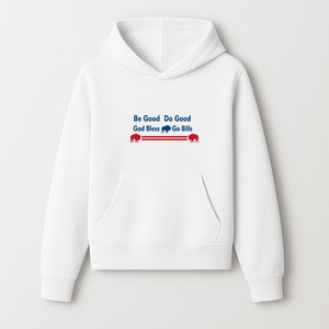 Buffalo Bills Motivational Wall Art - Be Good Do Good God Bless Go Bills - Sports Fan Home Decor, Team Spirit Sign - Hoodie 1758559966652.jpg