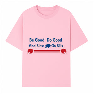 Buffalo Bills Motivational Wall Art - Be Good Do Good God Bless Go Bills - Sports Fan Home Decor, Team Spirit Sign - T-shirt 1758559968902.jpg