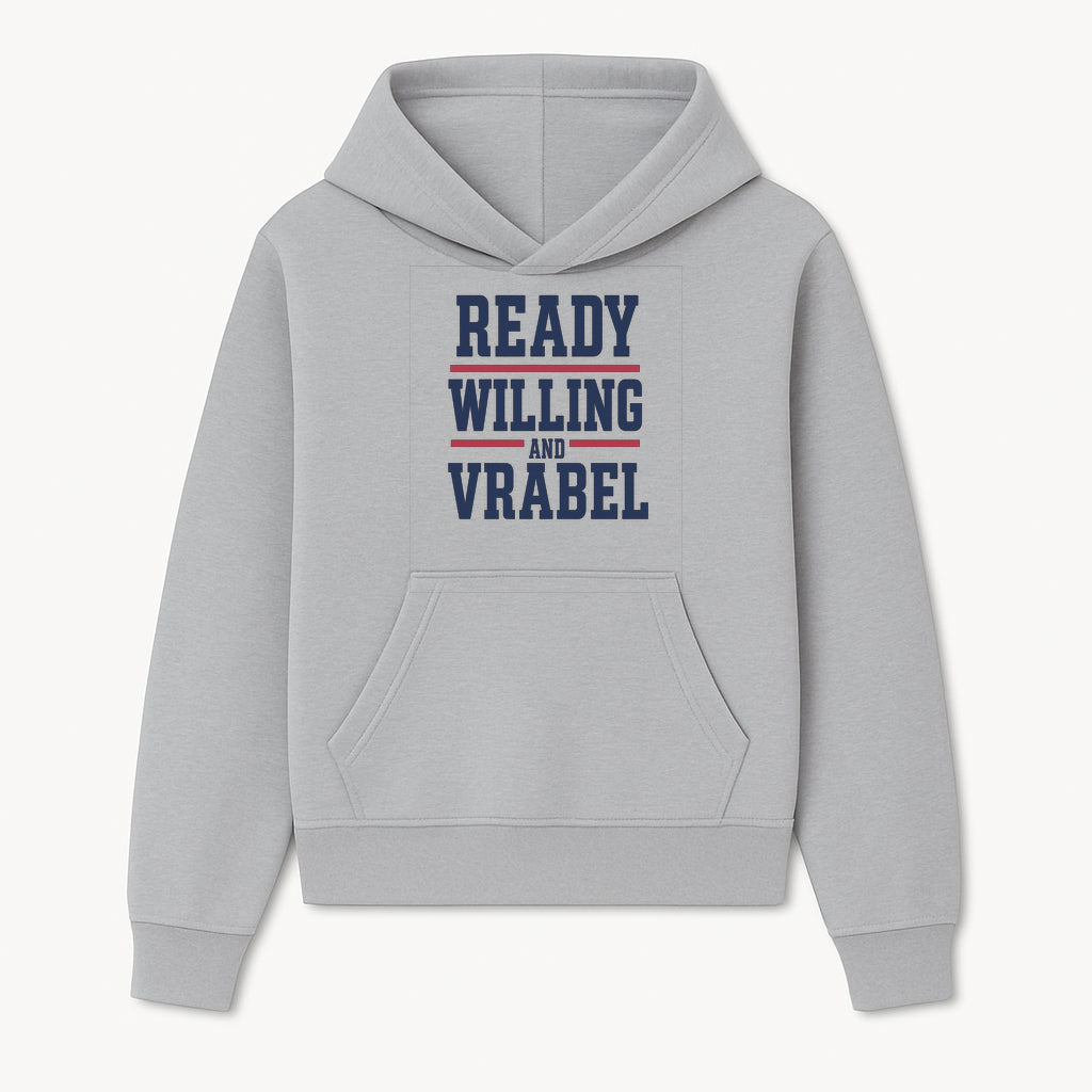 Custom Ready, Willing, and Vrabel Sports Team Graphic Tee | Motivational Shirt for Fans | Casual Wear - Hoodie 1758559969440.jpg