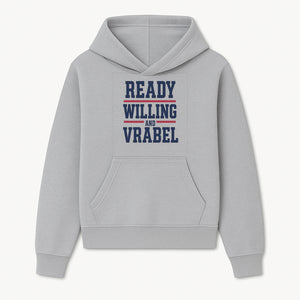 Custom Ready, Willing, and Vrabel Sports Team Graphic Tee | Motivational Shirt for Fans | Casual Wear - Hoodie 1758559969440.jpg