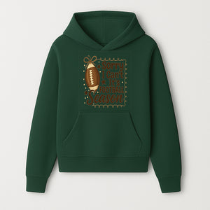 Sorry I Can t, It s Football Season Sign - Fun Home D cor for Football Fans - Autumn and Game Day Decoration - Hoodie 1758559970776.jpg