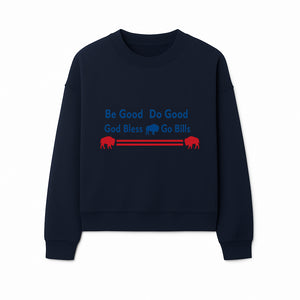 Buffalo Bills Motivational Wall Art - Be Good Do Good God Bless Go Bills - Sports Fan Home Decor, Team Spirit Sign - Sweatshirt 1758559971983.jpg