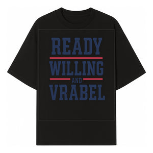 Custom Ready, Willing, and Vrabel Sports Team Graphic Tee | Motivational Shirt for Fans | Casual Wear - T-shirt 1758559972355.jpg