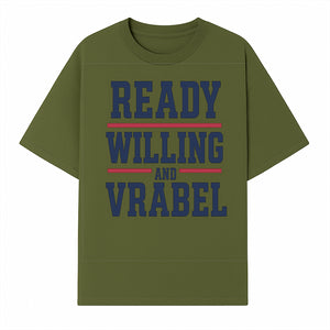 Custom Ready, Willing, and Vrabel Sports Team Graphic Tee | Motivational Shirt for Fans | Casual Wear - T-shirt 1758559972617.jpg