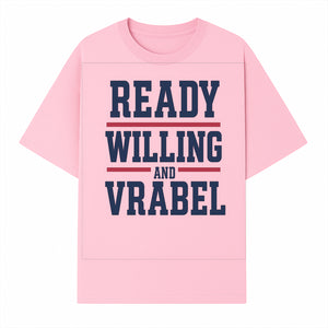 Custom Ready, Willing, and Vrabel Sports Team Graphic Tee | Motivational Shirt for Fans | Casual Wear - T-shirt 1758559972978.jpg