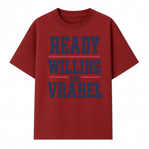 Custom Ready, Willing, and Vrabel Sports Team Graphic Tee | Motivational Shirt for Fans | Casual Wear - T-shirt 1758559973082.jpg