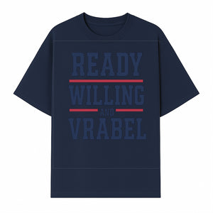 Custom Ready, Willing, and Vrabel Sports Team Graphic Tee | Motivational Shirt for Fans | Casual Wear - T-shirt 1758559973189.jpg