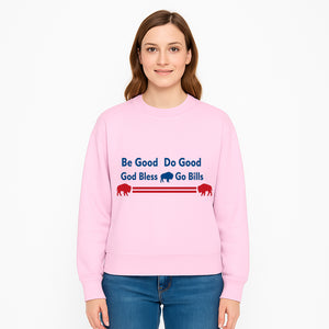 Buffalo Bills Motivational Wall Art - Be Good Do Good God Bless Go Bills - Sports Fan Home Decor, Team Spirit Sign - Sweatshirt 1758559973668.jpg