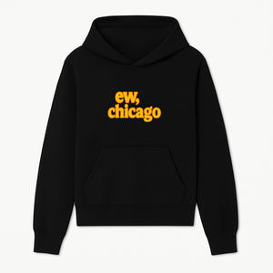 Ew, Chicago Graphic Tee | Trendy Chicago Apparel | Fun Casual Wear | Unique Statement Shirt | Gift for Chicagoans - Hoodie 1758559974972.jpg