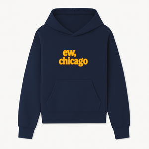 Ew, Chicago Graphic Tee | Trendy Chicago Apparel | Fun Casual Wear | Unique Statement Shirt | Gift for Chicagoans - Hoodie 1758559975865.jpg