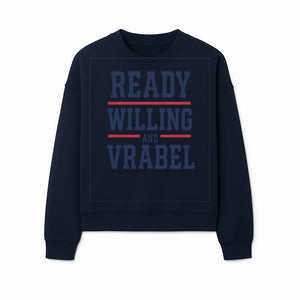 Custom Ready, Willing, and Vrabel Sports Team Graphic Tee | Motivational Shirt for Fans | Casual Wear - Sweatshirt 1758559975986.jpg