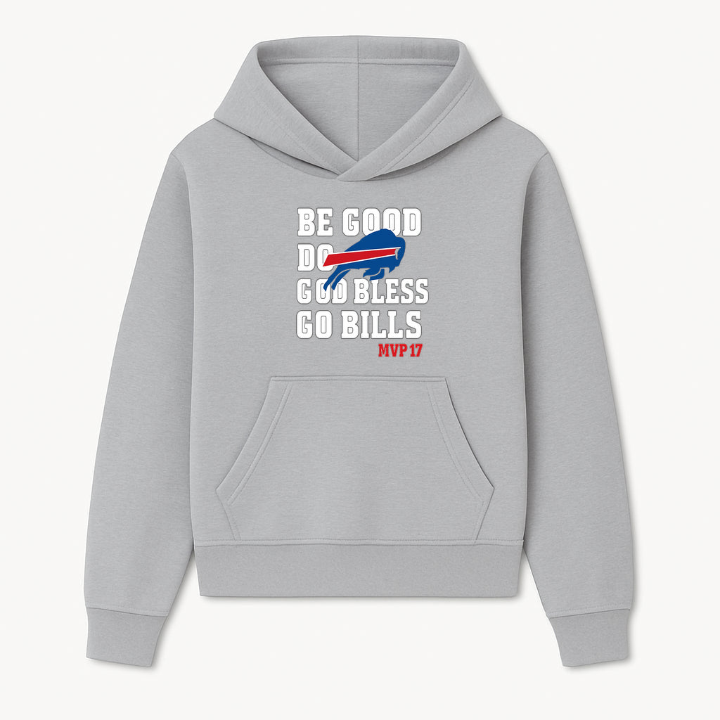 Buffalo Bills MVP 17 Shirt | Be Good, Do Good, God Bless | Football Fan Apparel | Team Spirit Clothing - Hoodie 1758559977758.jpg