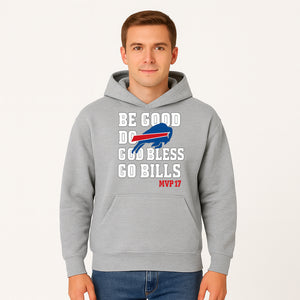 Buffalo Bills MVP 17 Shirt | Be Good, Do Good, God Bless | Football Fan Apparel | Team Spirit Clothing - Hoodie 1758559980463.jpg